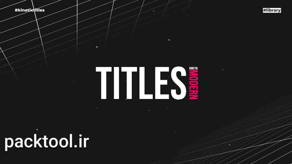 دانلود پروژه آماده عناوین جنبشی افتر افکت Kinetic Titles