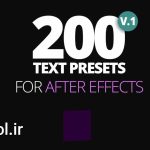 دانلود پریست متن افتر افکت + 200 حرکت متفاوت Text Presets source