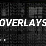 پروژه پریمیر تایتل مدرن Modern Title Overlays