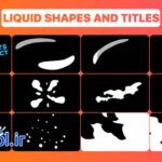 پروژه پریمیر پرو تیزر تبلیغاتی اشکال و عنوان های مایع Liquid Shapes And Titles