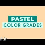 پریست درجه بندی رنگ برای داوینچی ریزالو Pastel Color Grades