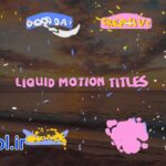 دانلود پروژه پریمیر پرو تایل موشن با سبک مایع Liquid Motion Titles