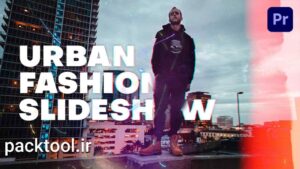 دانلود پروژه پریمیر اسلایدشو شهری مد و فشن Urban Fashion Slideshow
