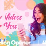 دانلود پروژه آماده پریمیر اوپنر کانال و پیج دخترانه Girls Blog Opener
