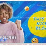 دانلود پروژه آماده پریمیر پرو اوپنر یوتیوب Youtube Blog Opener
