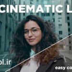 دانلود پروژه پریمیر پک ۳۰ پریست رنگ سینمایی حرفه ای CINEMATIC LUTS