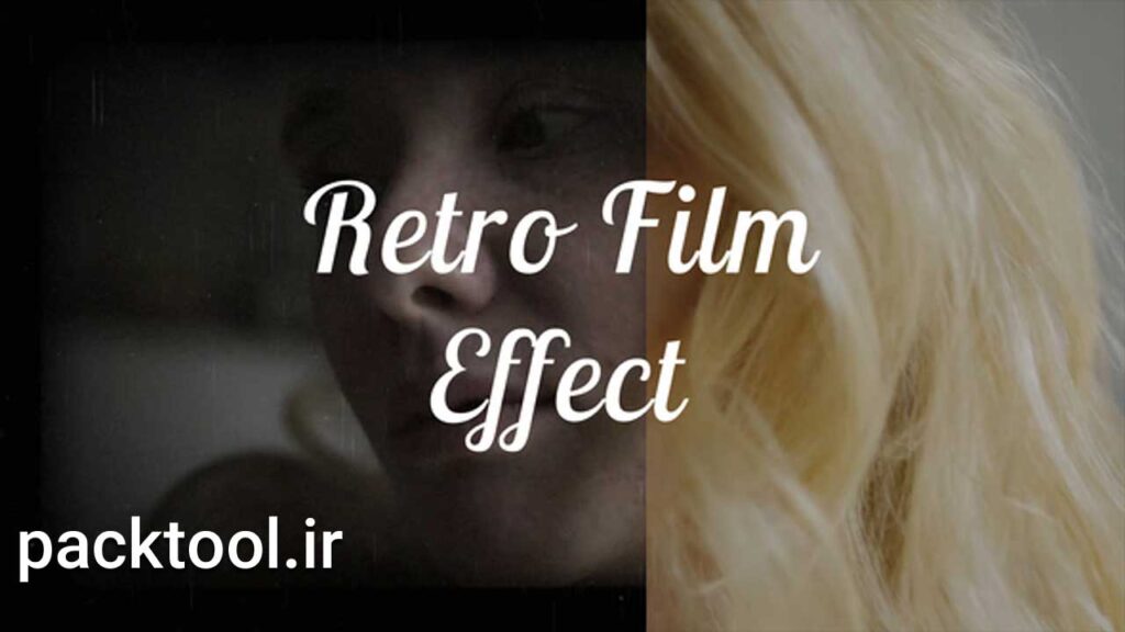 پروژه آماده افتر افکت افکت قدیمی فیلم Retro Film Effect
