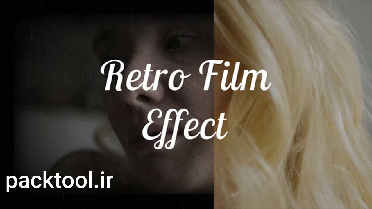 پروژه آماده افتر افکت افکت قدیمی فیلم Retro Film Effect پروژه آماده افتر افکت افکت قدیمی فیلم Retro Film Effect