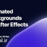 دانلود پروژه آماده افتر افکت بکگراند متحرک و پویا Animated Backgrounds