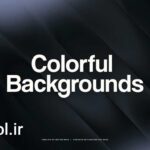 دانلود پروژه آماده افتر افکت پس زمینه های رنگی Colorful Backgrounds