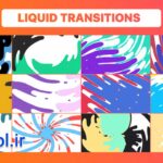 دانلود پروژه آماده افتر افکت پکیج ترانزیشن مایع Liquid Transitions Pack